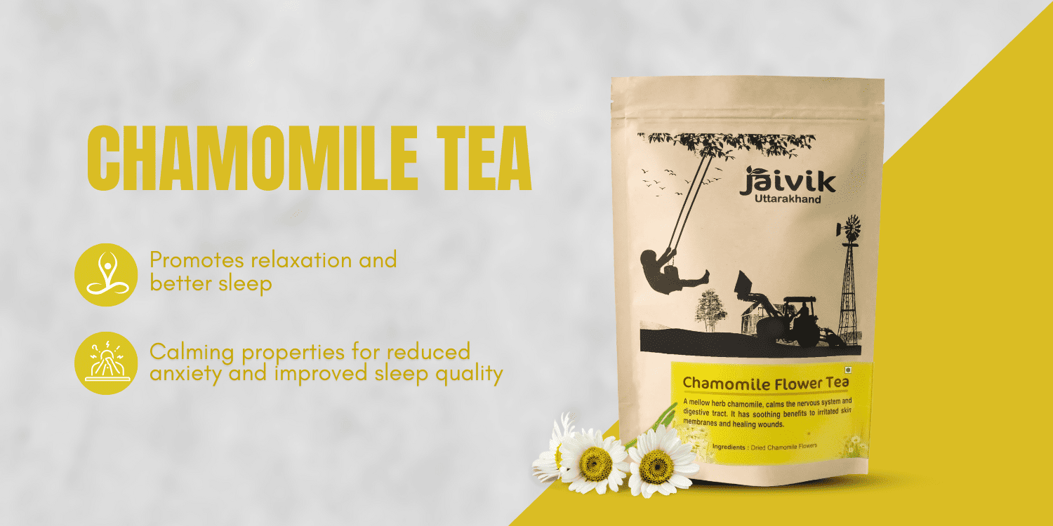 Chamomile Tea Might Be Your Natural Solution – Jaivik Uttarakhnd